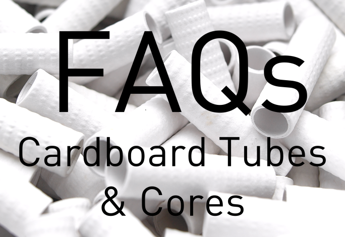 FAQs: Cardboard Cores and Tubes